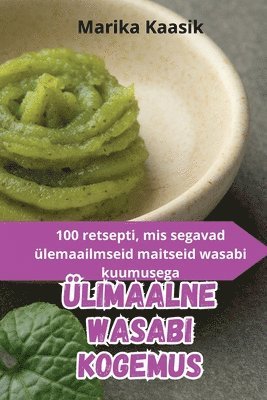 Marika Kaasik - Ülimaalne Wasabi Kogemus, Häftad. Tillgänglighet: Lägg i varukorg