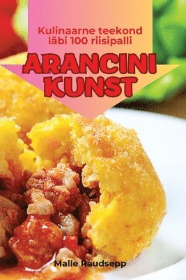 Malle Raudsepp - Arancini Kunst, Häftad. Tillgänglighet: Lägg i varukorg