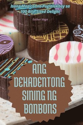 Ang Dekadentong Sining Ng Bonbons