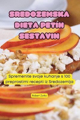 Sredozemska Dieta Petih Sestavin