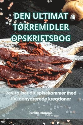 Den Ultimat TØrremidler Opskriftsbog