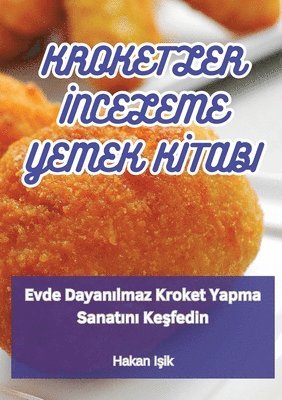 Hakan Işik - Kroketler İnceleme Yemek Kİtabi, Häftad. Tillgänglighet: Lägg i varukorg