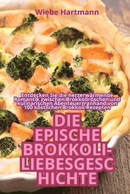 Epische Brokkoli-Liebesgeschichte