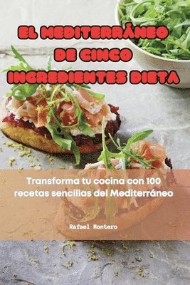Mediterráneo de Cinco Ingredientes Dieta