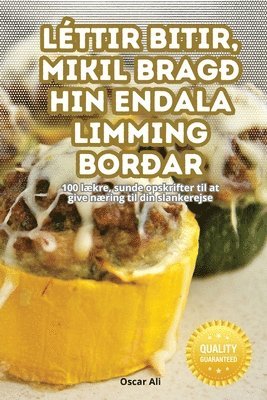 Léttir Bitir, Mikil Bragð Hin Endala Limming Borðar