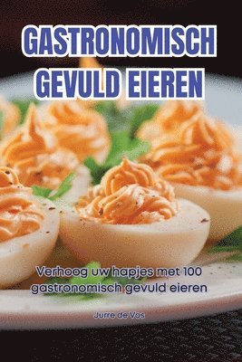 Gastronomisch Gevuld Eieren