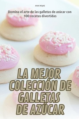 Ana Rojas - Mejor Colección de Galletas de Azúcar, Häftad