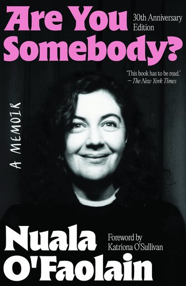 Nuala O'Faolain - ARE YOU SOMEBODY?, Häftad