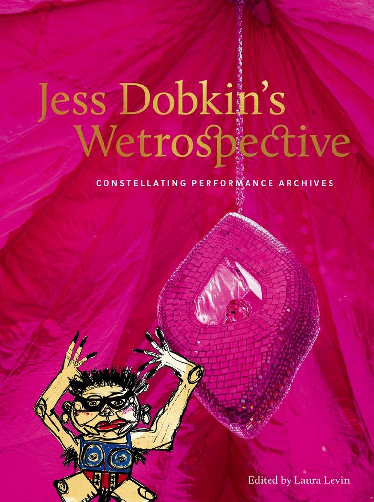 Laura Levin - Jess Dobkin’s Wetrospective, Häftad