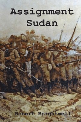Robert Brightwell - Assignment Sudan, Häftad. Tillgänglighet: Lägg i varukorg