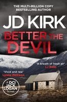 Jd Kirk - Better The Devil, Häftad