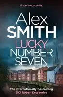 Alex Smith - Lucky Number Seven, Häftad. Tillgänglighet: Kommande