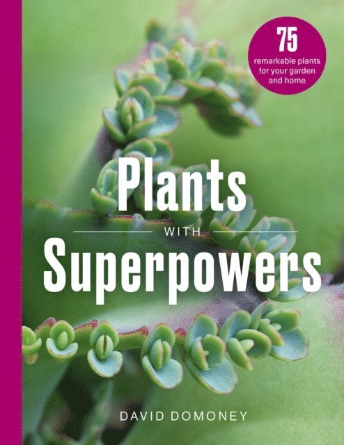 David Domoney - Plants with Superpowers, E-bok