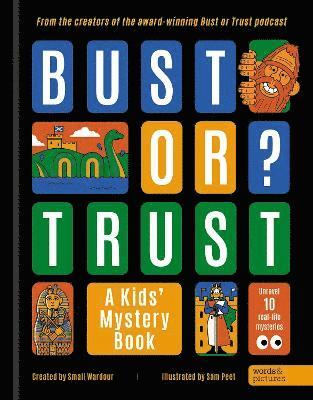 Small Wardour - BUST OR TRUST: A Kids' Mystery Book, Inbunden