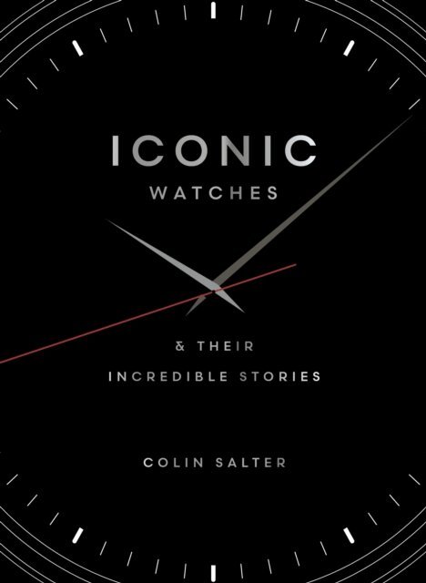 Colin Salter - Iconic watches, E-bok