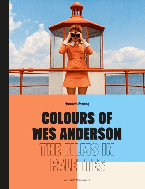Hannah Strong - Colours of Wes Anderson, E-bok