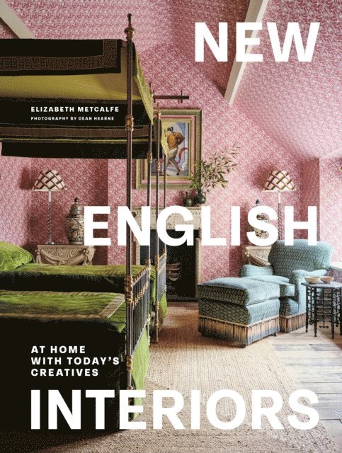 Elizabeth Metcalfe - New English Interiors, E-bok