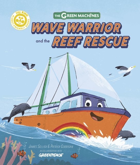 James Sellick - Wave Warrior and the Reef Rescue, E-bok