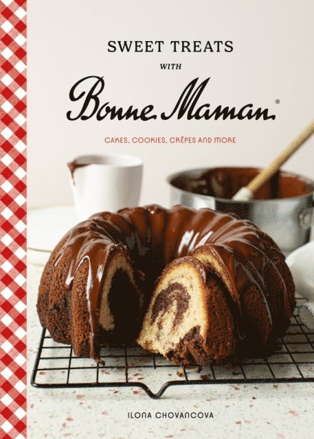 Ilona Chovancova - Sweet Treats with Bonne Maman, E-bok