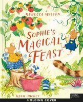 Rebecca Wilson - Sophie's Magical Feast, Häftad