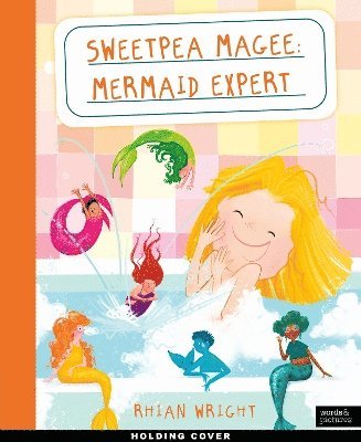 Rhian Wright - Sweetpea Magee: Mermaid Expert, Häftad