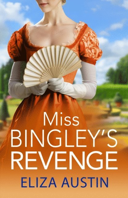 Eliza Austin - Miss Bingley's Revenge, E-bok