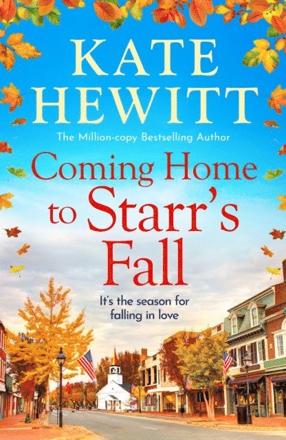 Kate Hewitt - Coming Home to Starr's Fall, E-bok
