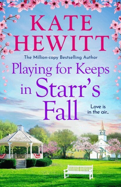 Kate Hewitt - Playing for Keeps in Starr's Fall, E-bok