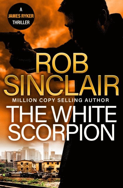 Rob Sinclair - White Scorpion, E-bok