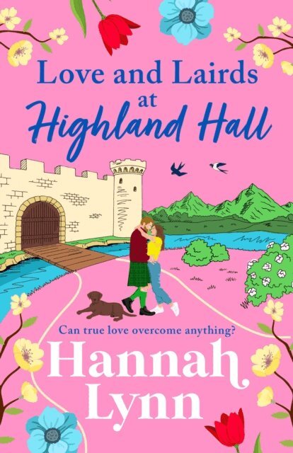 Hannah Lynn - Love and Lairds at Highland Hall, E-bok