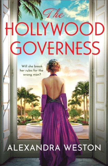 Alys West, Alexandra Weston - Hollywood Governess, E-bok