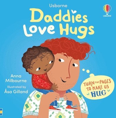 Anna Milbourne - Daddies Love Hugs, Kartonnage