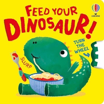 Anna Milbourne - Feed Your Dinosaur, Kartonnage