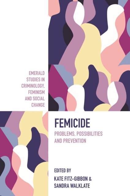 Sandra Walklate, Kate Fitz-Gibbon - Femicide, E-bok