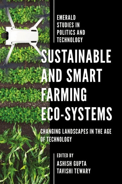 Tavishi Tewary, Ashish Gupta - Sustainable and Smart Farming Eco-systems, E-bok. Tillgänglighet: Kommande