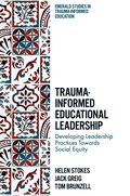 Trauma-Informed Educational Leadership