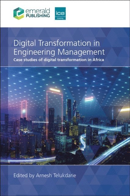 Arnesh Telukdarie - Digital Transformation in Engineering Management, E-bok