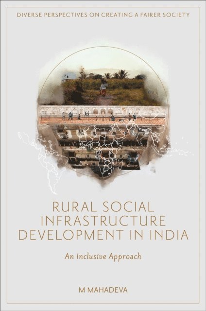M Mahadeva - Rural Social Infrastructure Development in India, E-bok