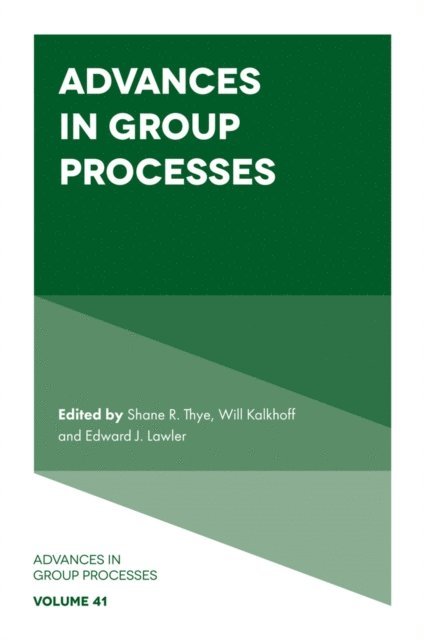 Edward J. Lawler, Will Kalkhoff, Shane R. Thye - Advances in Group Processes, E-bok