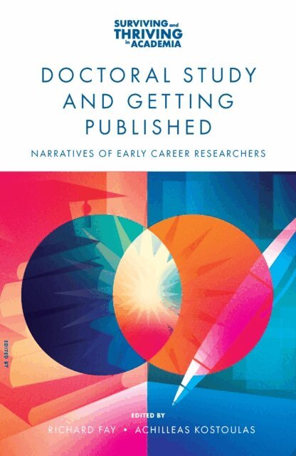 Achilleas Kostoulas, Richard Fay - Doctoral Study and Getting Published, E-bok