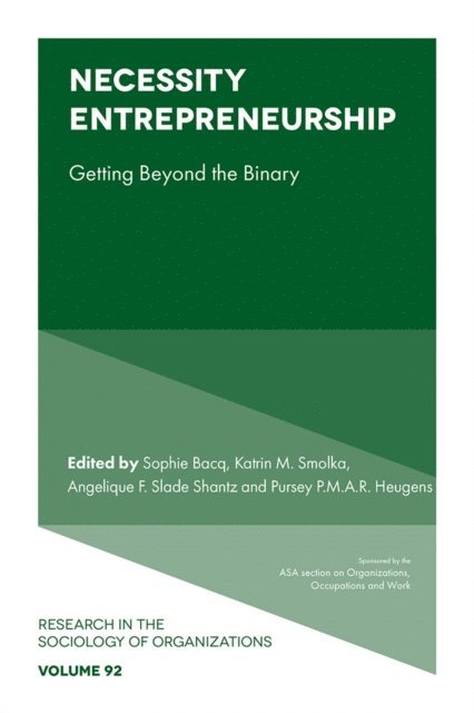 Pursey P.M.A.R. Heugens, Angelique Slade Shantz, Katrin M. Smolka, Sophie Bacq - Necessity Entrepreneurship, E-bok