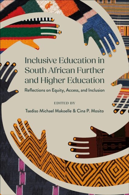 Cina P. Mosito, Tsediso Michael Makoelle - Inclusive Education in South African Further and Higher Education, E-bok