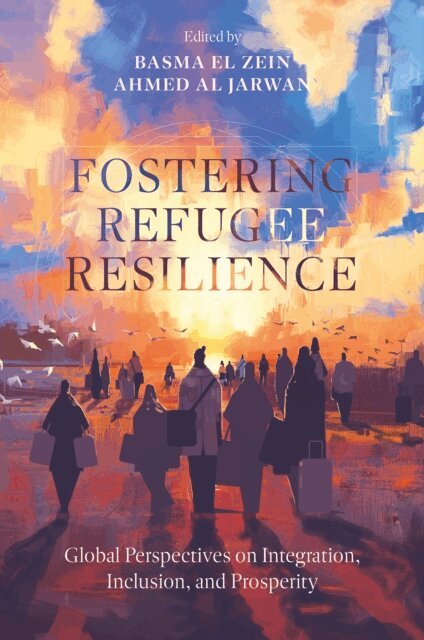 Ahmed Al Jarwan, Basma El Zein - Fostering Refugee Resilience, E-bok