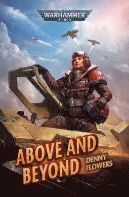 Denny Flowers - Above and Beyond, Häftad