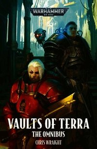 Vaults of Terra: The Omnibus