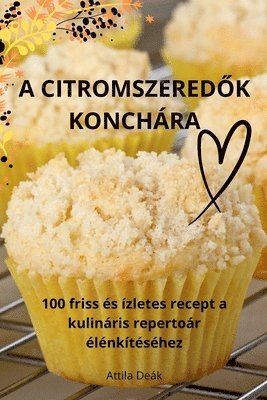 A CitromszeredŐk Konchára