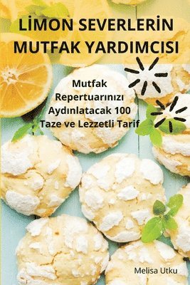 Lİmon Severlerİn Mutfak Yardimcisi