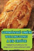 Gurmnsk Um?n Wellingtonu a En Crote
