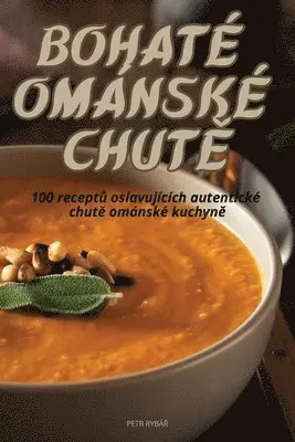 Petr RybáŘ - Bohaté Ománské ChutĚ, Häftad. Tillgänglighet: Lägg i varukorg