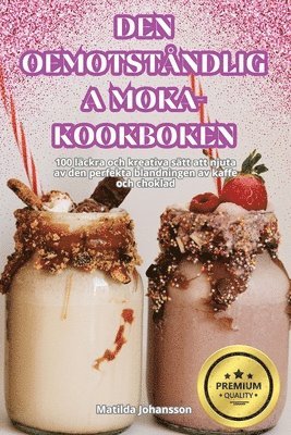 Den Oemotståndliga Moka-Kookboken